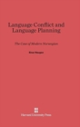 Language Conflict and Language Planning : The Case of Modern Norwegian - Book