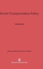 Soviet Transportation Policy - Book