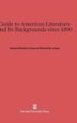 Guide to American Literature and Its Backgrounds Since 1890 : Fourth Revised and Enlarged Edition - Book