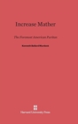 Increase Mather : The Foremost American Puritan - Book