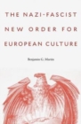 The Nazi-Fascist New Order for European Culture - Book