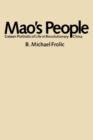 Mao’s People : Sixteen Portraits of Life in Revolutionary China - Book