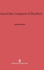 Toward the Conquest of Beriberi - Book
