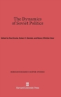 The Dynamics of Soviet Politics - Book