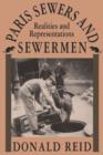 Paris Sewers and Sewermen : Realities and Representations - Book