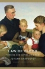 The Law of Blood : Thinking and Acting as a Nazi - Book