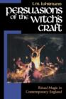 Persuasions of the Witch's Craft : Ritual Magic in Contemporary England - Book