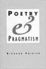 Poetry & Pragmatism (Cobe) (Cloth) - Book