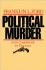 Political Murder : From Tyrannicide to Terrorism - Book