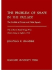The Problem of Shape in The Prelude : The Conflict of Private and Public Speech - Book