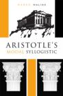 Aristotle’s Modal Syllogistic - Book