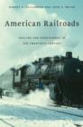 American Railroads : Decline and Renaissance in the Twentieth Century - Book