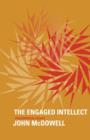 The Engaged Intellect : Philosophical Essays - Book