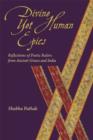 Divine Yet Human Epics : Reflections of Poetic Rulers from Ancient Greece and India - Book