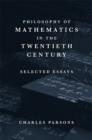 Philosophy of Mathematics in the Twentieth Century : Selected Essays - Book