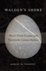 Walden's Shore : Henry David Thoreau and Nineteenth-Century Science - eBook