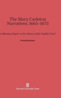 The Mary Carleton Narratives, 1663-1673 : A Missing Chapter in the History of the English Novel - Book