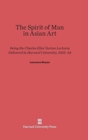 The Spirit of Man in Asian Art : Being the Charles Eliot Norton Lectures Delivered in Harvard University 1933-34 - Book