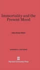 Immortality and the Present Mood - Book