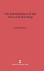 The Introduction of the Iron-Clad Warship - Book