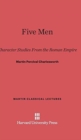 Five Men : Character Studies from the Roman Empire - Book