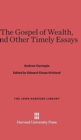 The Gospel of Wealth, and Other Timely Essays - Book