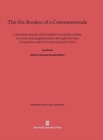 The Six Bookes of a Commonweale : A Facsimile Reprint of the English Translation of 1606, Corrected and Supplemented in the Light of a New Comparison with the French and Latin Texts - Book