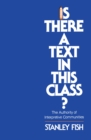 Is There a Text in This Class? : The Authority of Interpretive Communities - eBook