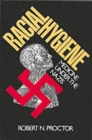 Racial Hygiene : Medicine under the Nazis - Book