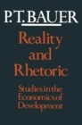 Reality and Rhetoric : Studies in the Economics of Development - Book