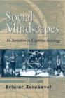Social Mindscapes : An Invitation to Cognitive Sociology - Book