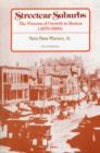 Streetcar Suburbs : The Process of Growth in Boston, 1870–1900, Second Edition - Book