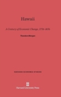 Hawaii : A Century of Economic Change, 1778-1876 - Book