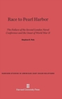Race to Pearl Harbor : The Failure of the Second London Naval Conference and the Onset of World War II - Book