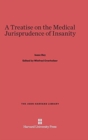 A Treatise on the Medical Jurisprudence of Insanity - Book