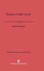 Exeter, 1540-1640 : The Growth of an English County Town, Revised Edition - Book