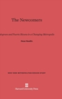 The Newcomers : Negroes and Puerto Ricans in a Changing Metropolis - Book