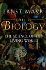 This Is Biology : The Science of the Living World - Book