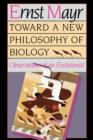 Toward a New Philosophy of Biology : Observations of an Evolutionist - Book