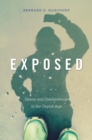 Exposed : Desire and Disobedience in the Digital Age - Harcourt Bernard E. Harcourt