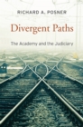 Divergent Paths : The Academy and the Judiciary - eBook