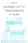 Railroads and the Transformation of China - eBook