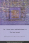 The United States and Latin America : The New Agenda - Book