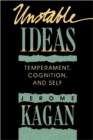 Unstable Ideas : Temperament, Cognition, and Self - Book