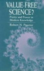 Value-Free Science? : Purity and Power in Modern Knowledge - Book