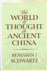 The World of Thought in Ancient China - Book