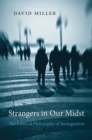 Strangers in Our Midst : The Political Philosophy of Immigration - eBook
