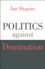 Politics against Domination - eBook