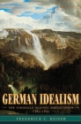German Idealism : The Struggle against Subjectivism, 1781-1801 - Beiser Frederick C. Beiser