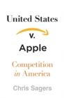 United States v. Apple : Competition in America - Book